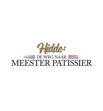 Hidde: de weg naar Meester Patissier